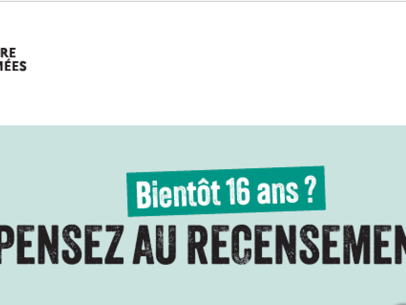 Bientôt 16 ans ? Faites-vous recenser en mairie ! 